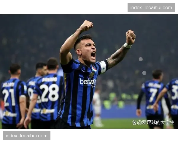 独家：劳塔罗·马丁内斯与国际米兰就续约至2030年达成原则性协议